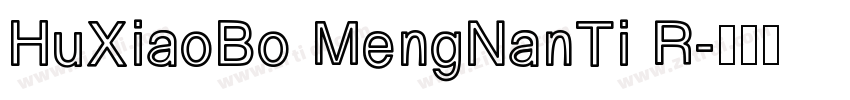 HuXiaoBo MengNanTi R字体转换